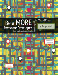 Be a More Awesome Developer
