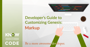 Developer's Guide to Customizing Genesis - Markup