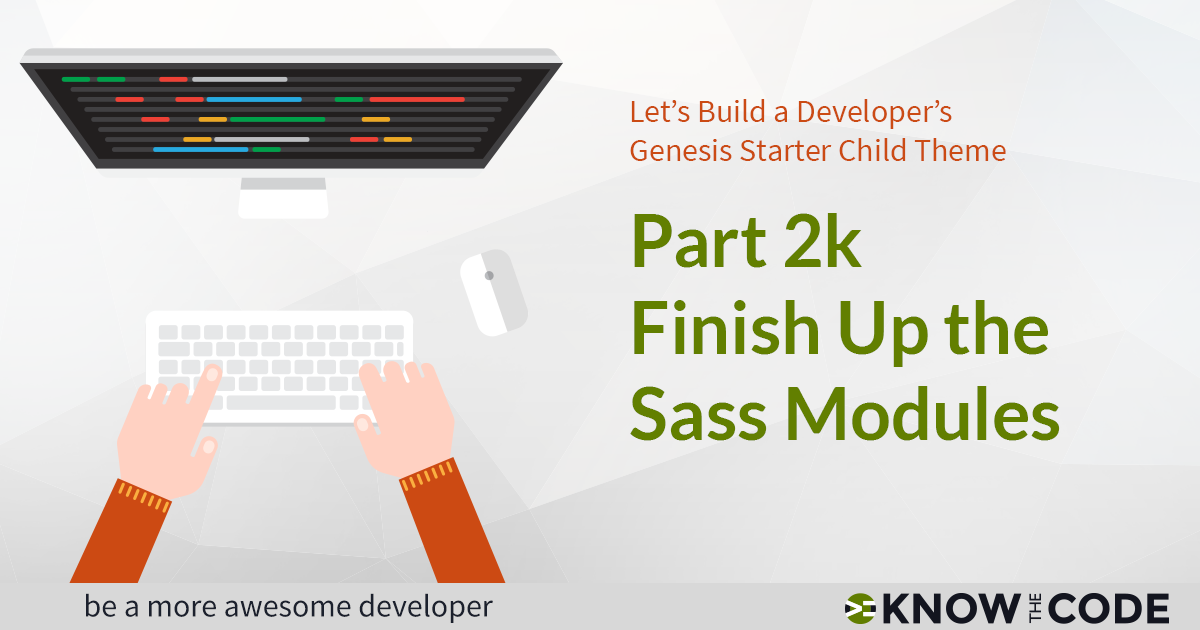 Part 2j - Finish Up the Sass Modules