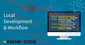 Local WordPress Web Development & Workflow