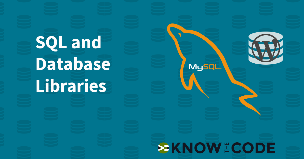 SQL and Database Libraries | Know the Code