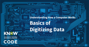 Basics of Digitizing Data