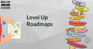 Level Up Roadmaps for WordPress Developers