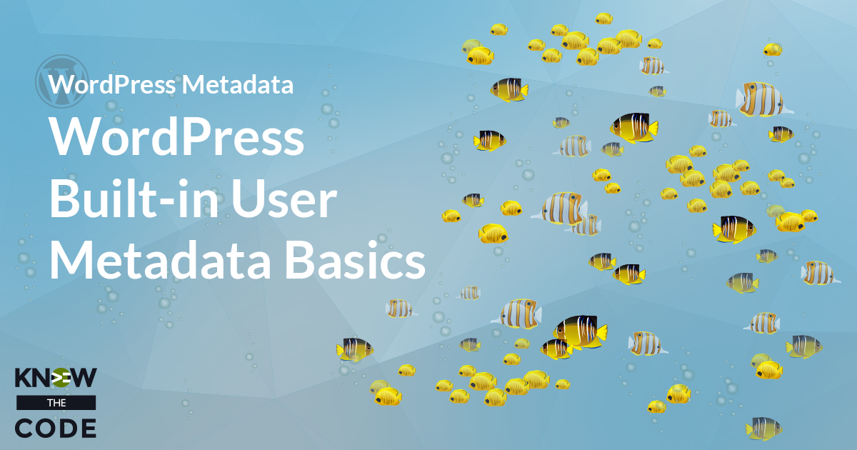 WordPress Built-in User Metadata Basics
