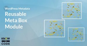 Reusable Meta Box Module