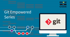 Git Empowered Series