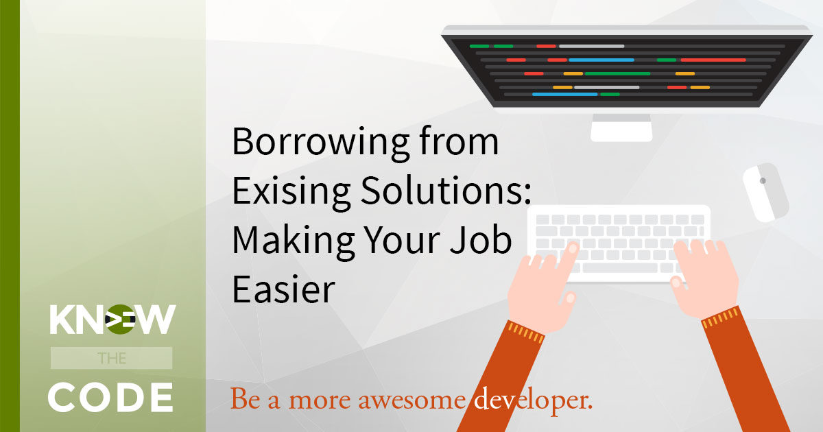 Borrowing from Existing Solutions by Ryan Kienstra