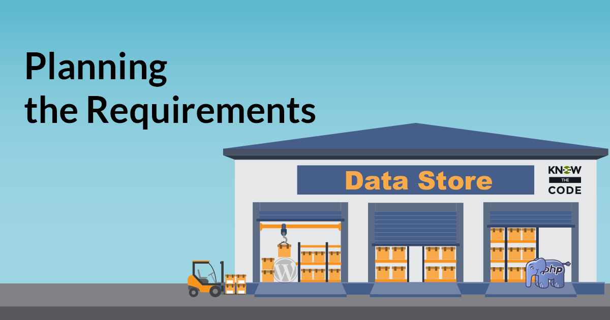Data Store - Planning the Requirements