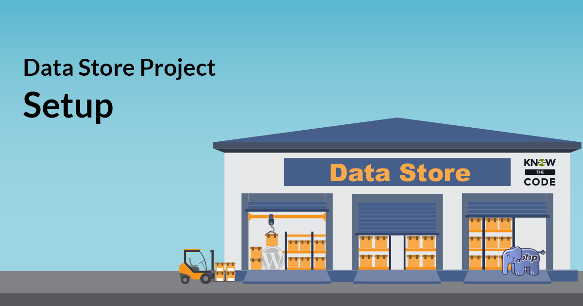 Data Store Project Setup